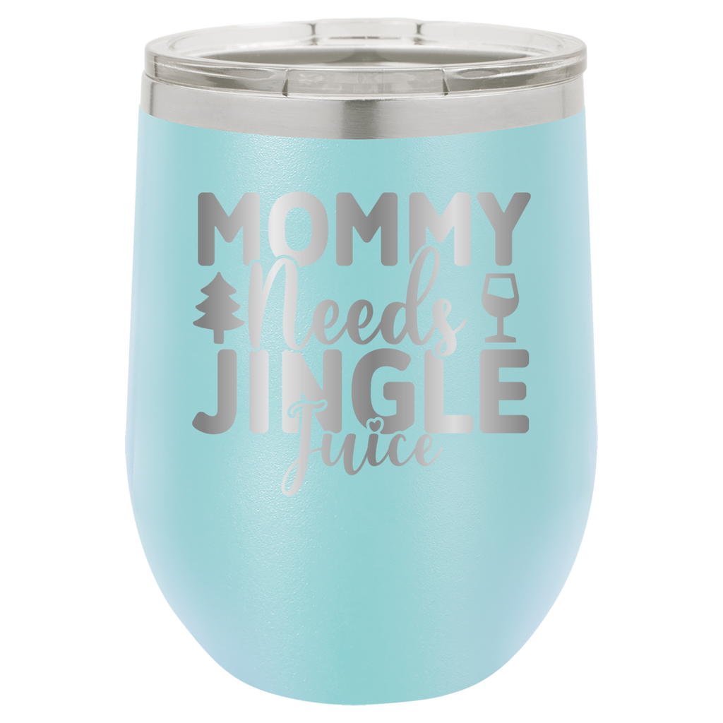 Mommy Needs Jingle Juice - 12oz Polar Camel Wine Tumbler - Light Blue image