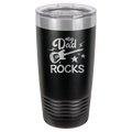 My Dad Rocks - 20oz Polar Camel Tumbler image 1