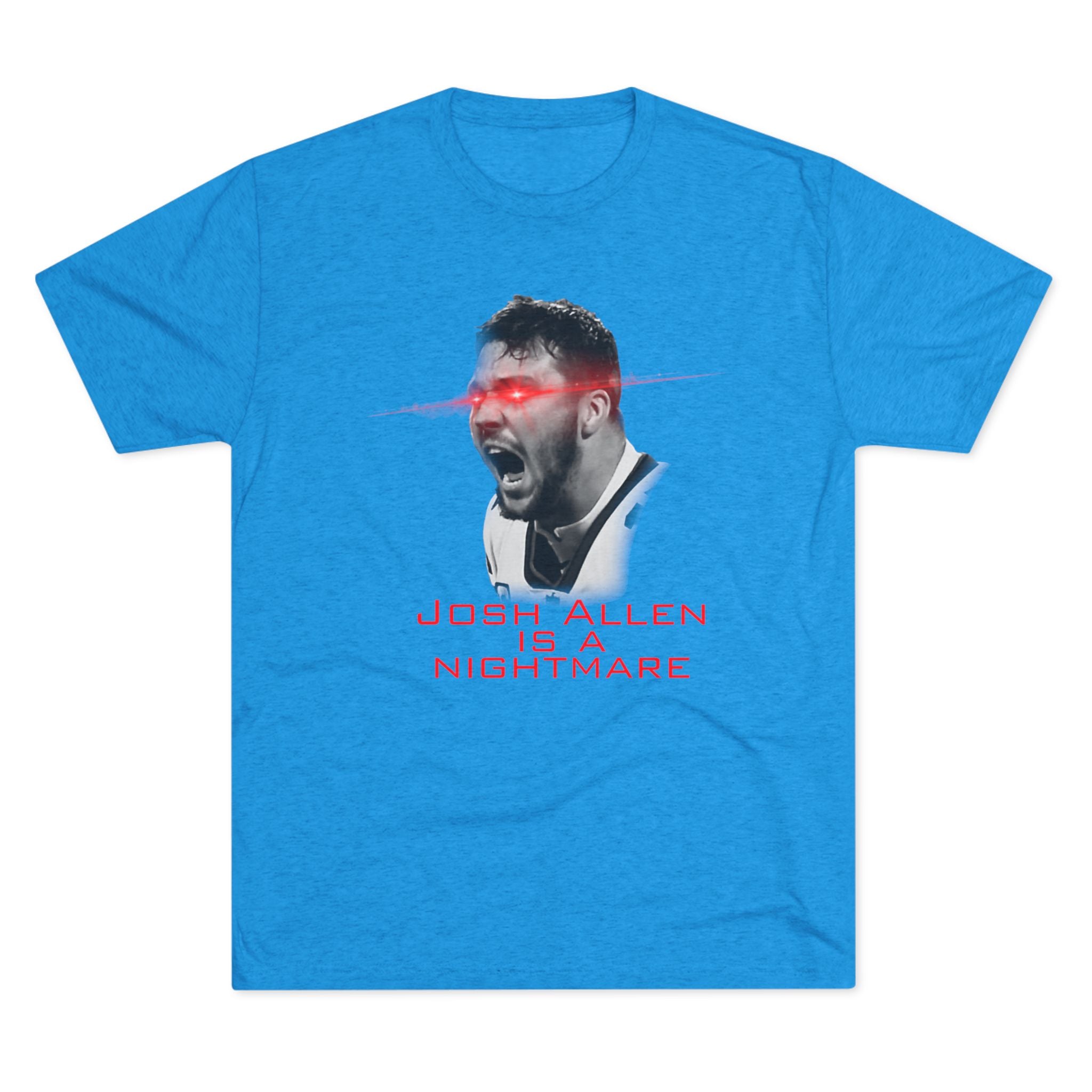 Josh Allen is a Nightmare Shirt