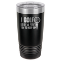 I Golf Like A Girl, Try To Keep Up - 20oz Polar Camel Tumbler image 1