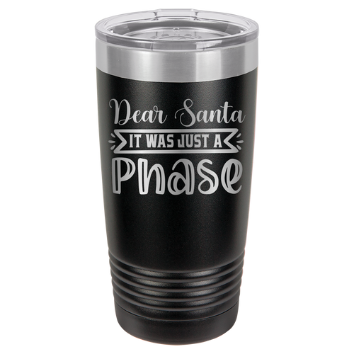 Dear Santa It Was Just A Phase - 20oz Polar Camel Tumbler image 1