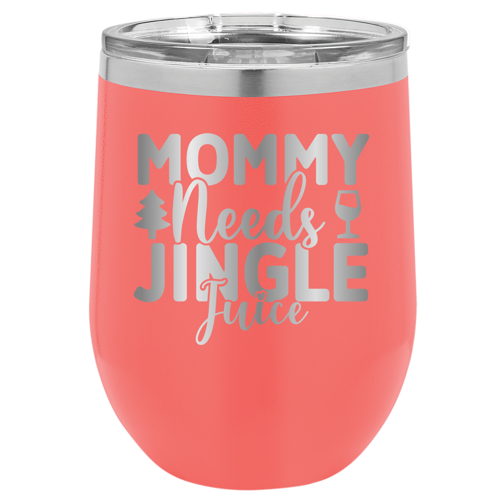 Mommy Needs Jingle Juice - 12oz Polar Camel Wine Tumbler - Coral image