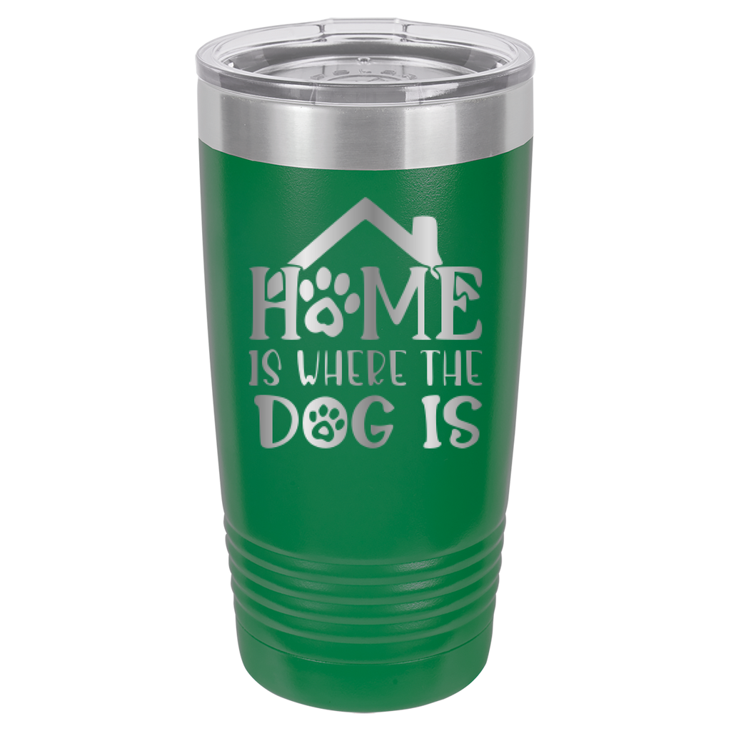 Home Is Where The Dog Is - 20oz Polar Camel Tumbler - Green image