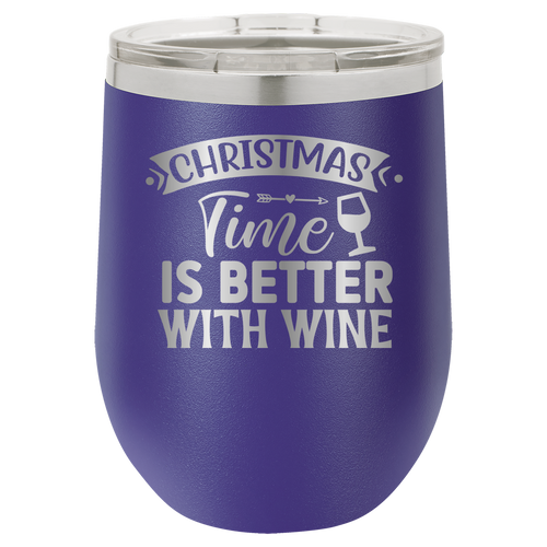 Christmas Time Is Better With Wine - 12oz Polar Camel Wine Tumbler image 0