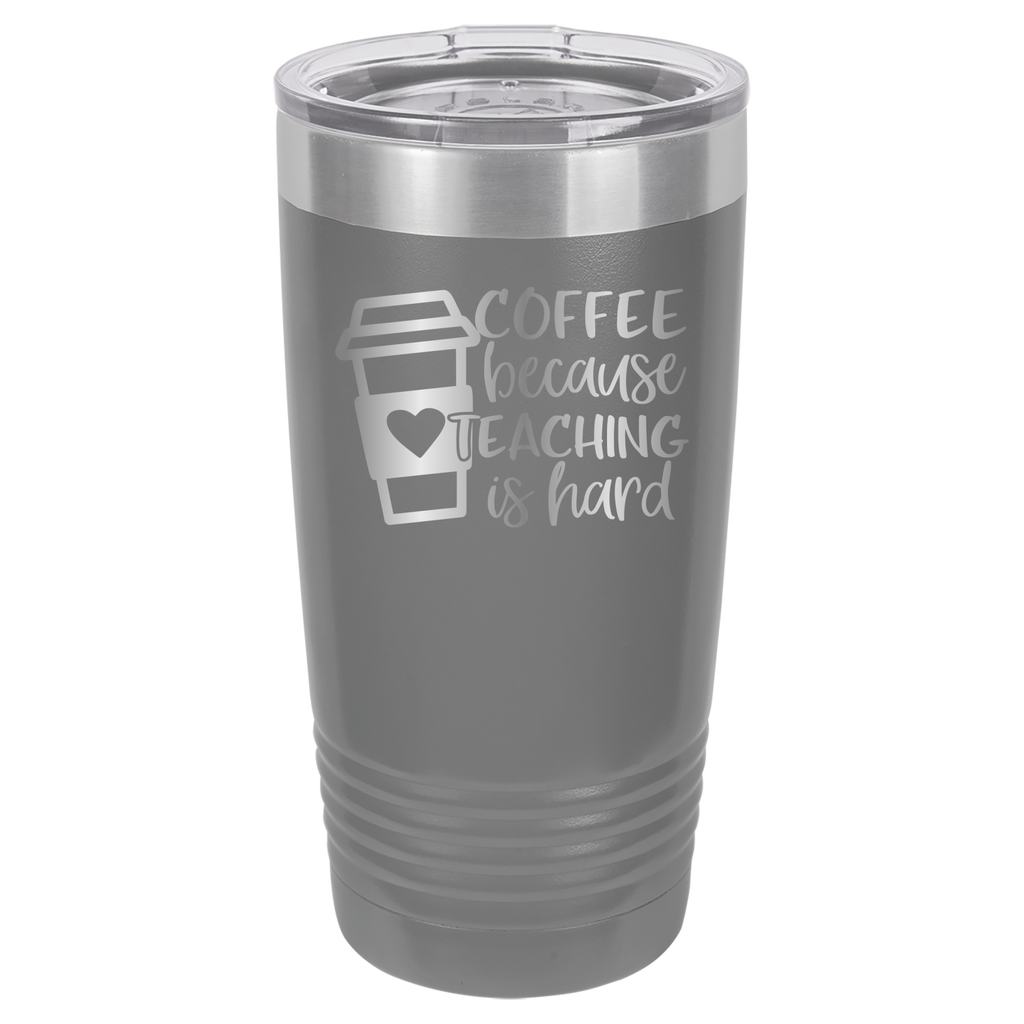 Coffee Because Teaching Is Hard - 20oz Polar Camel Tumbler image 15
