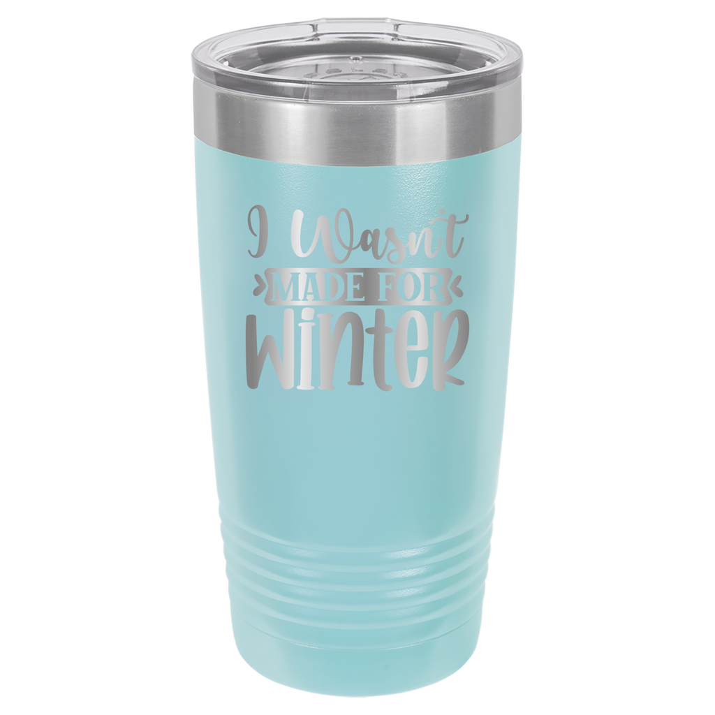 I Wasn't Made For Winter - 20oz Polar Camel Tumbler image 12