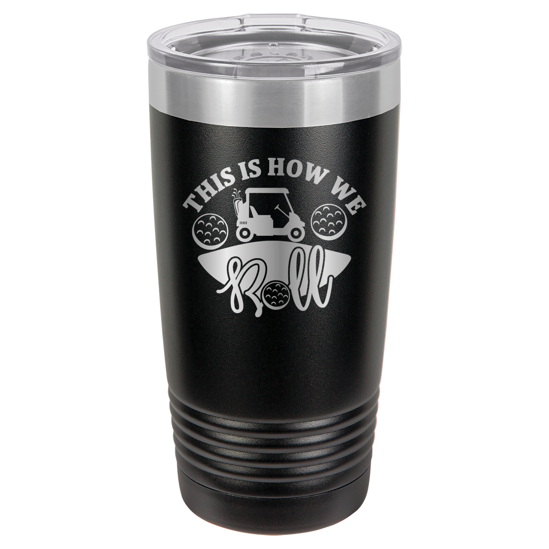 This Is How We Roll  -Golf - 20oz Polar Camel Tumbler - Black image