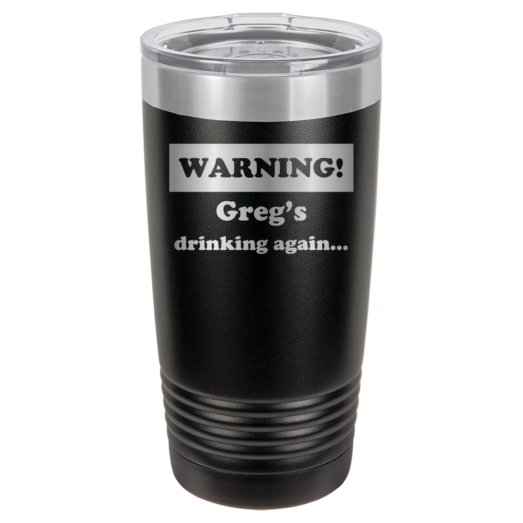 Warning! Drinking Again - 20oz Polar Camel Tumbler - Personalized - Black image