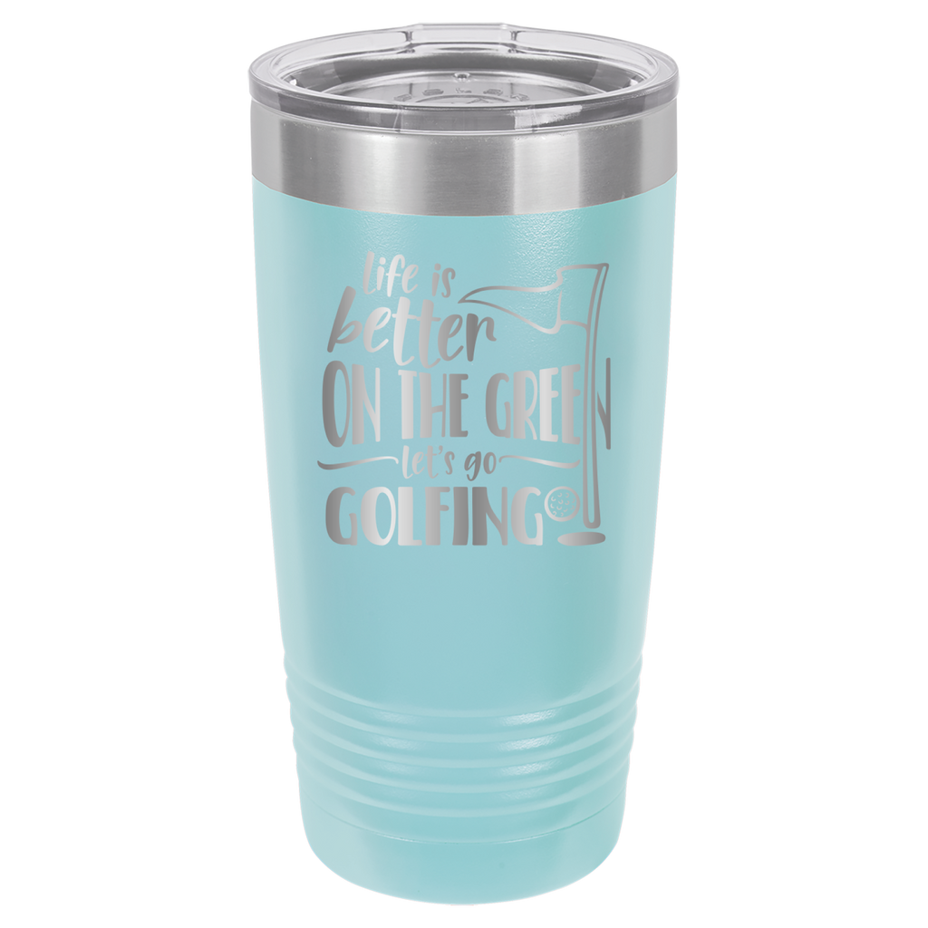 Life Is Better On The Green, Let's Go Golfing - 20oz Polar Camel Tumbler - Light Blue image