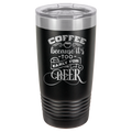 Coffee Because It's Too Early For Beer - 20oz Polar Camel Tumbler image 1