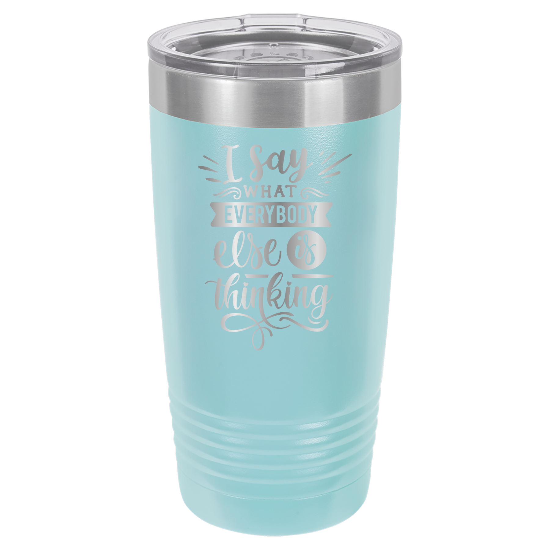 I Say What Everyone Else Is Thinking - 20oz Polar Camel Tumbler - Light Blue image