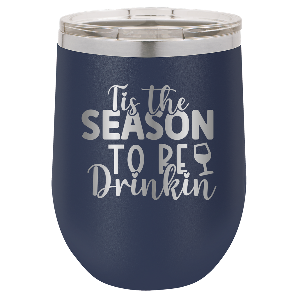Tis The Season To Be Drinkin' - 12oz Polar Camel Wine Tumbler - Navy image