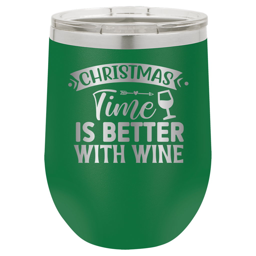 Christmas Time Is Better With Wine - 12oz Polar Camel Wine Tumbler - Green image