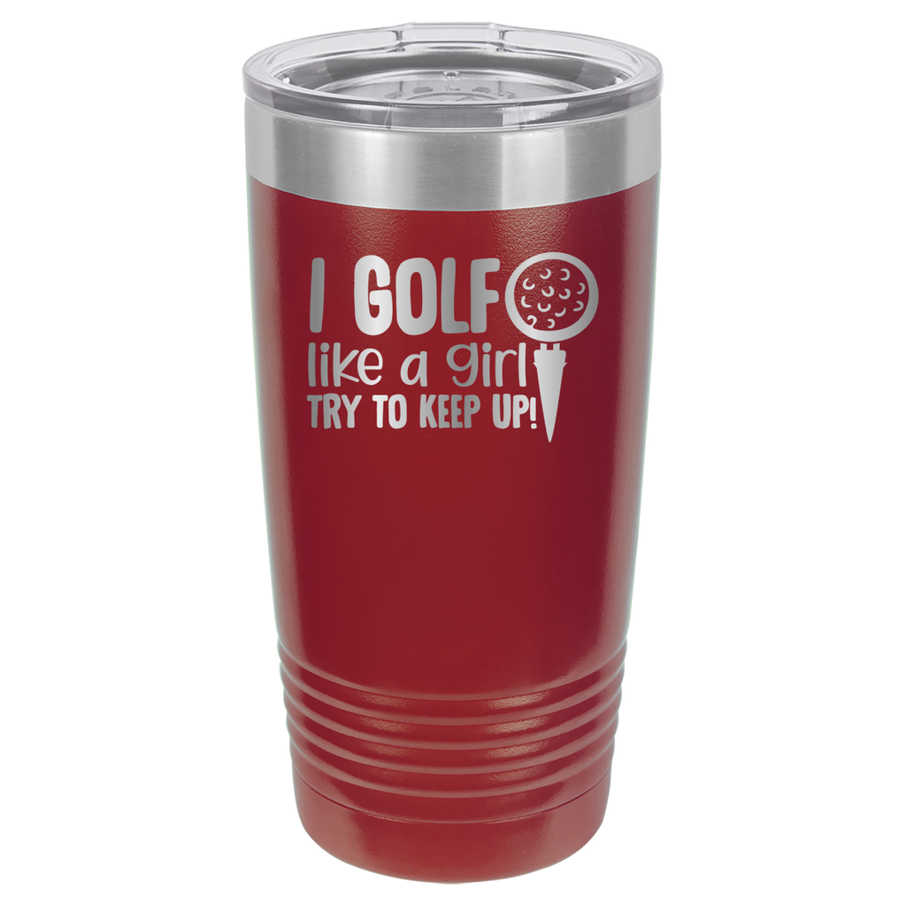 I Golf Like A Girl, Try To Keep Up - 20oz Polar Camel Tumbler image 8