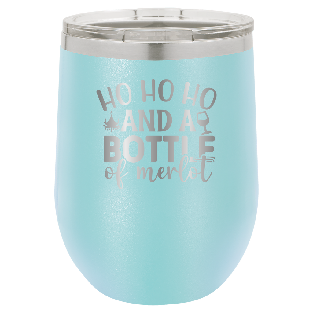 Ho Ho Ho And A Bottle of Merlot - 12oz Polar Camel Wine Tumbler - Light Blue image