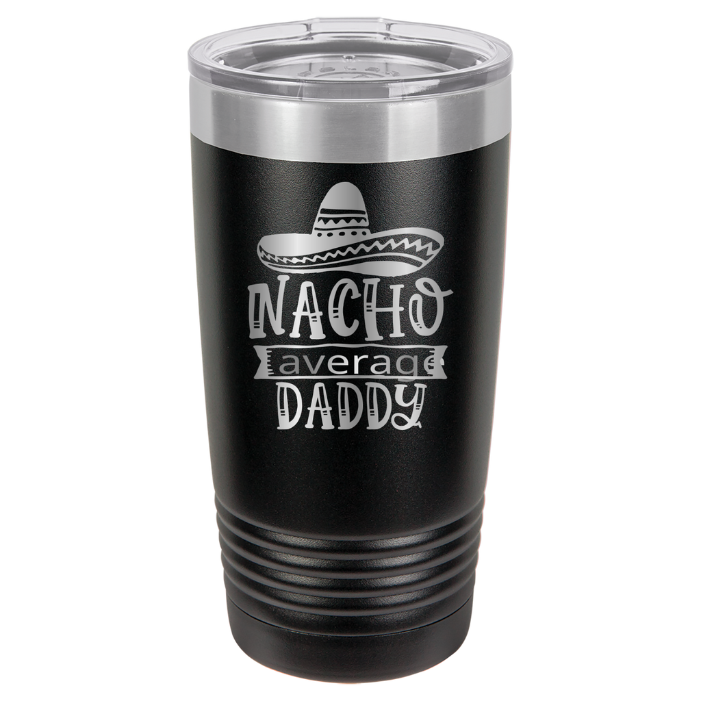 Nacho Average Daddy - 20oz Polar Camel Tumbler image 17