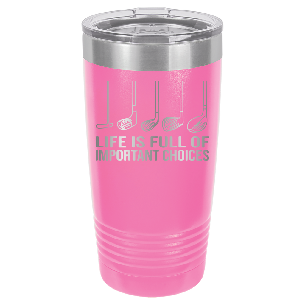 Life Is Full of Important Choices - Golf - 20oz Polar Camel Tumbler image 6