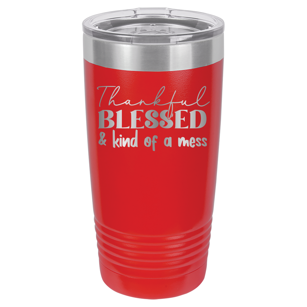 Thankful, Blessed, And Kind Of A Mess - 20oz Polar Camel Tumbler image 1