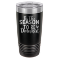 Tis The Season To Be Drinkin' - 20oz Polar Camel Tumbler image 16