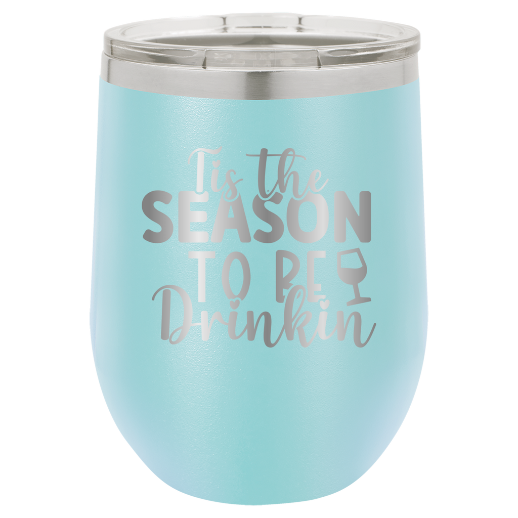 Tis The Season To Be Drinkin' - 12oz Polar Camel Wine Tumbler - Light Blue image