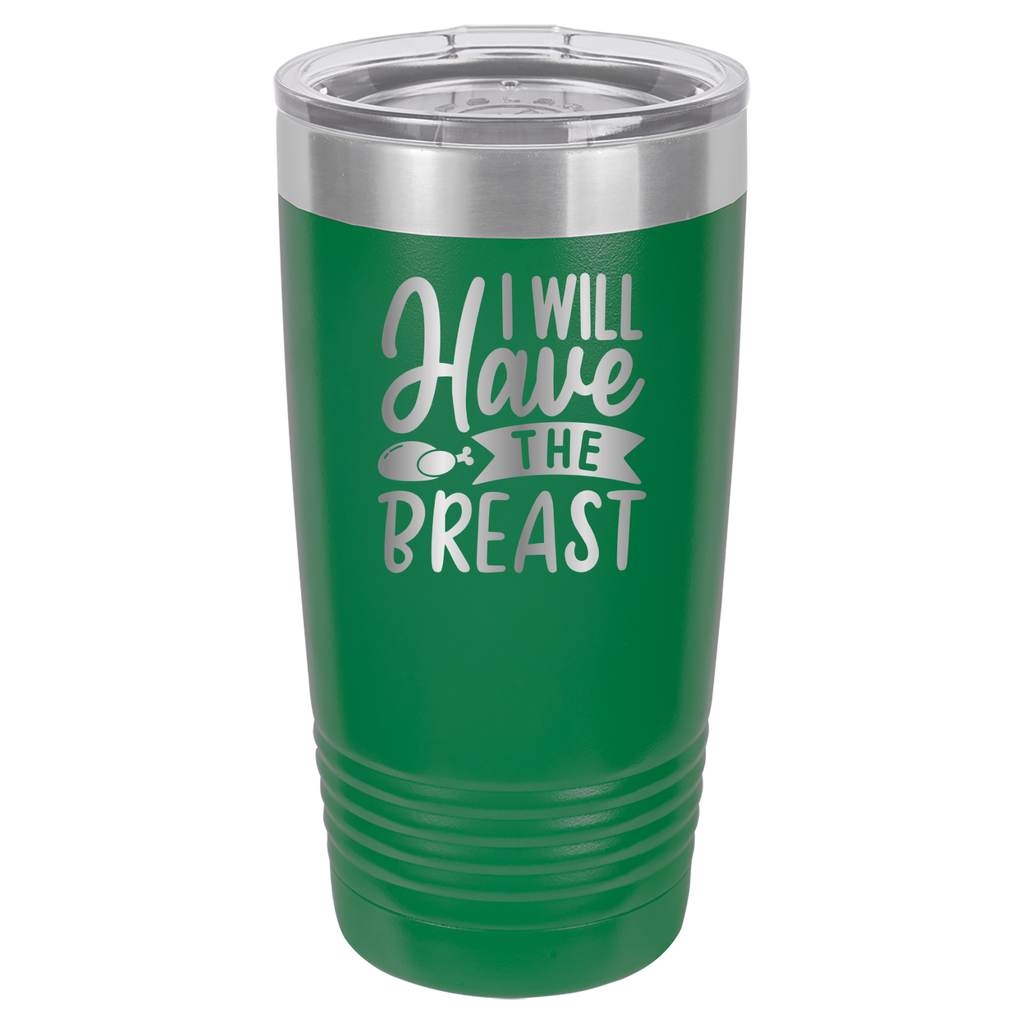 I Will Have The Breast - 20oz Polar Camel Tumbler image 5
