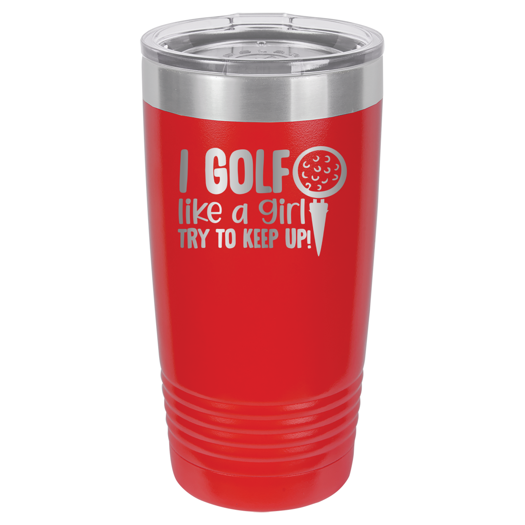 I Golf Like A Girl, Try To Keep Up - 20oz Polar Camel Tumbler - Red image
