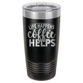 Life Happens Coffee Helps - 20oz Polar Camel Tumbler image 17