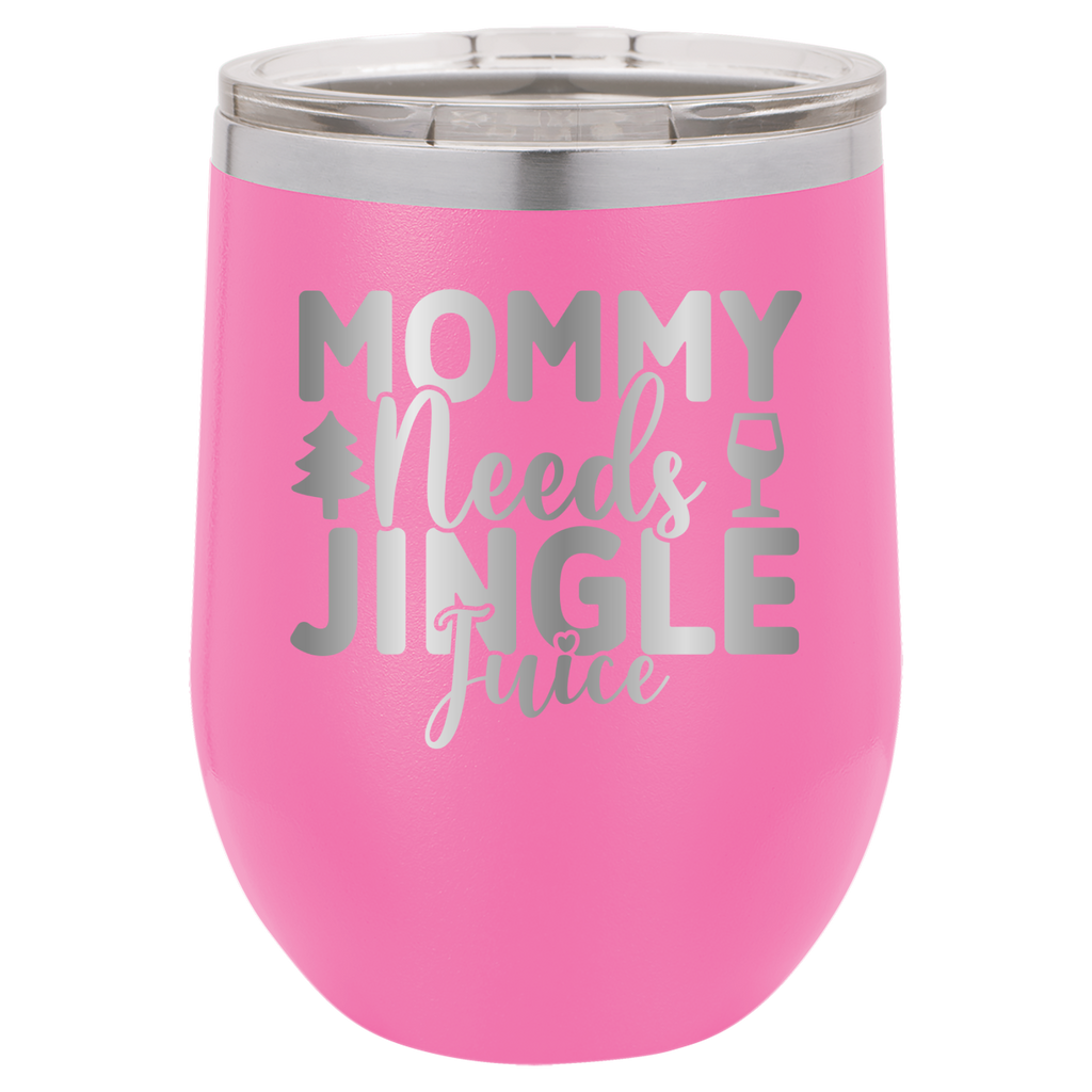 Mommy Needs Jingle Juice - 12oz Polar Camel Wine Tumbler image 13