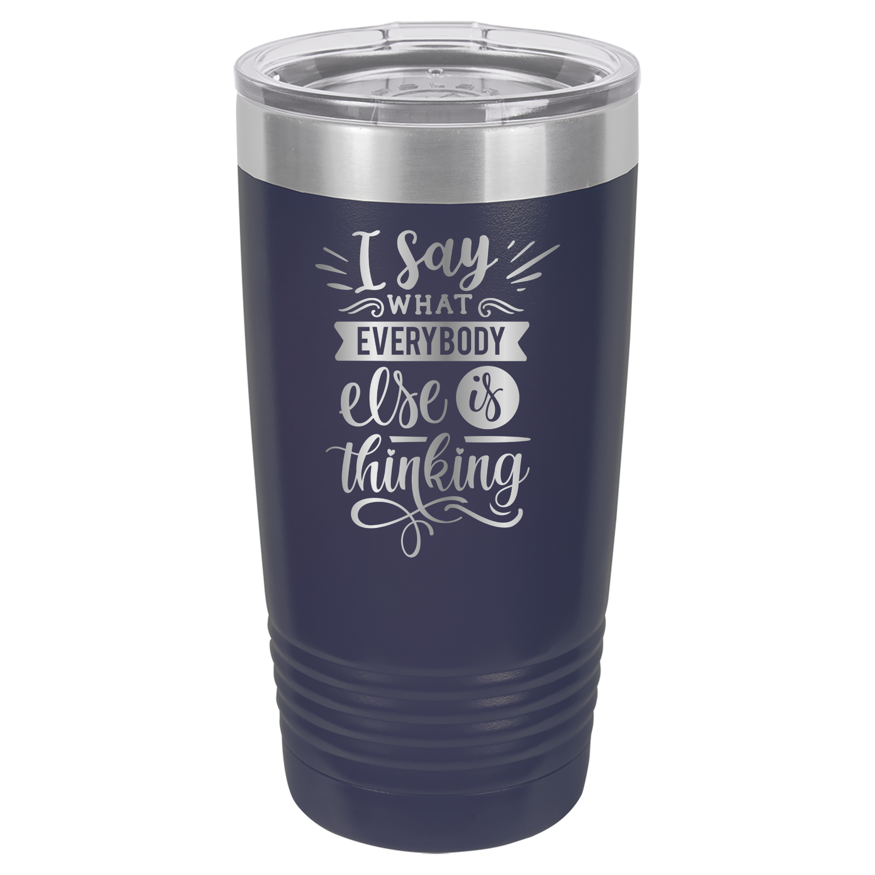 I Say What Everyone Else Is Thinking - 20oz Polar Camel Tumbler - Navy image