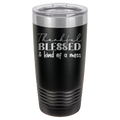 Thankful, Blessed, And Kind Of A Mess - 20oz Polar Camel Tumbler image 17