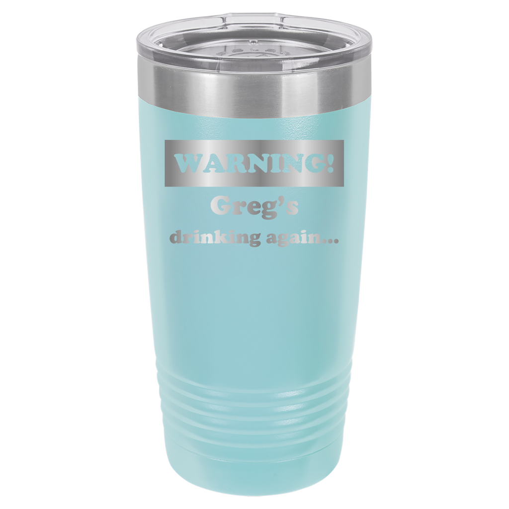 Warning! Drinking Again - 20oz Polar Camel Tumbler - Personalized - Light Blue image