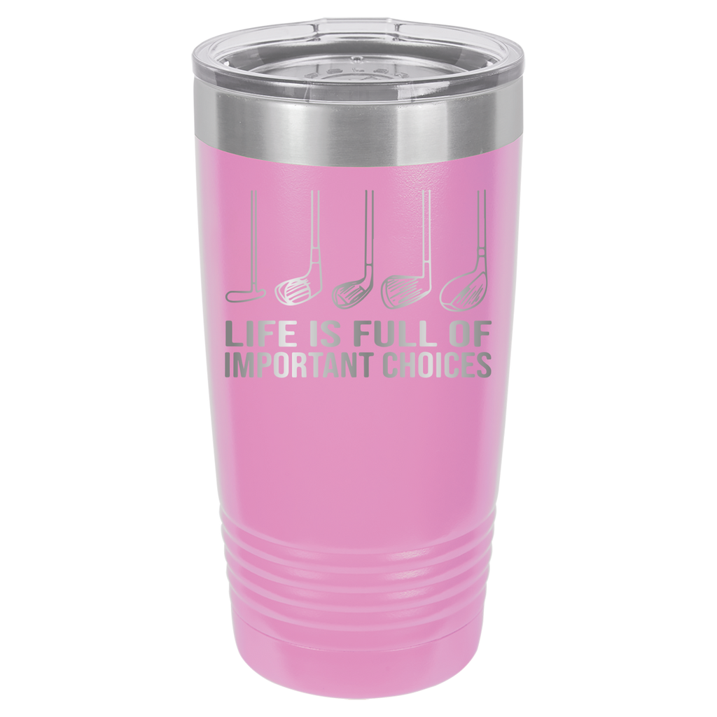 Life Is Full of Important Choices - Golf - 20oz Polar Camel Tumbler - Light Purple image