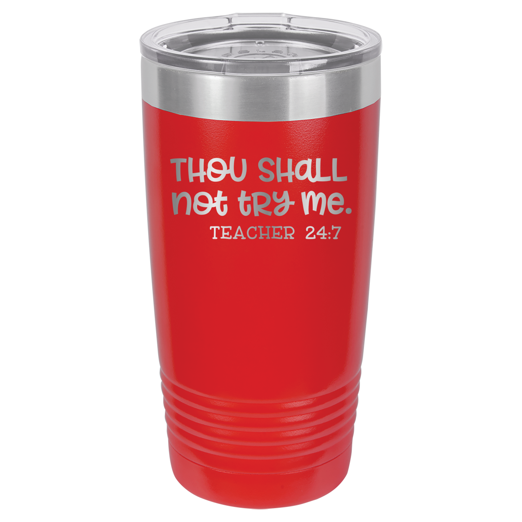 Thou Shall Not Try Me - Teacher 24:7 - 20oz Polar Camel Tumbler - Red image