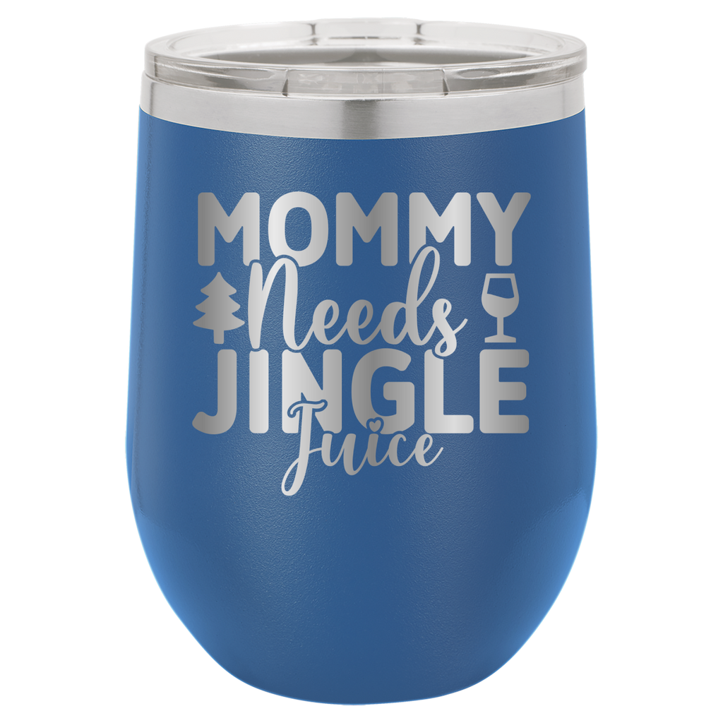 Mommy Needs Jingle Juice - 12oz Polar Camel Wine Tumbler - Royal Blue image