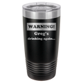 Warning! Drinking Again - 20oz Polar Camel Tumbler - Personalized image 17