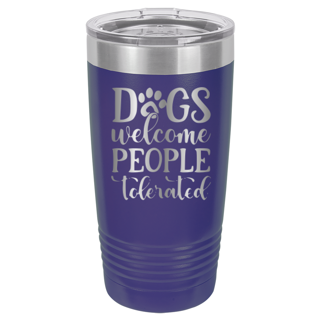 Dogs Welcome People Tolerated - 20oz Polar Camel Tumbler - Purple image