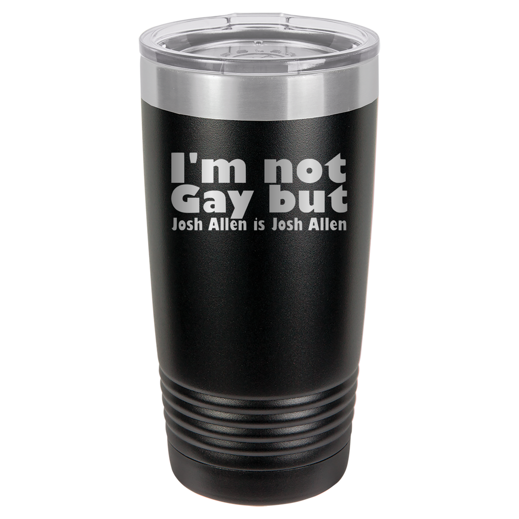 I'm Not Gay But Josh Allen Is Josh Allen - 20oz Polar Camel Tumbler image 17