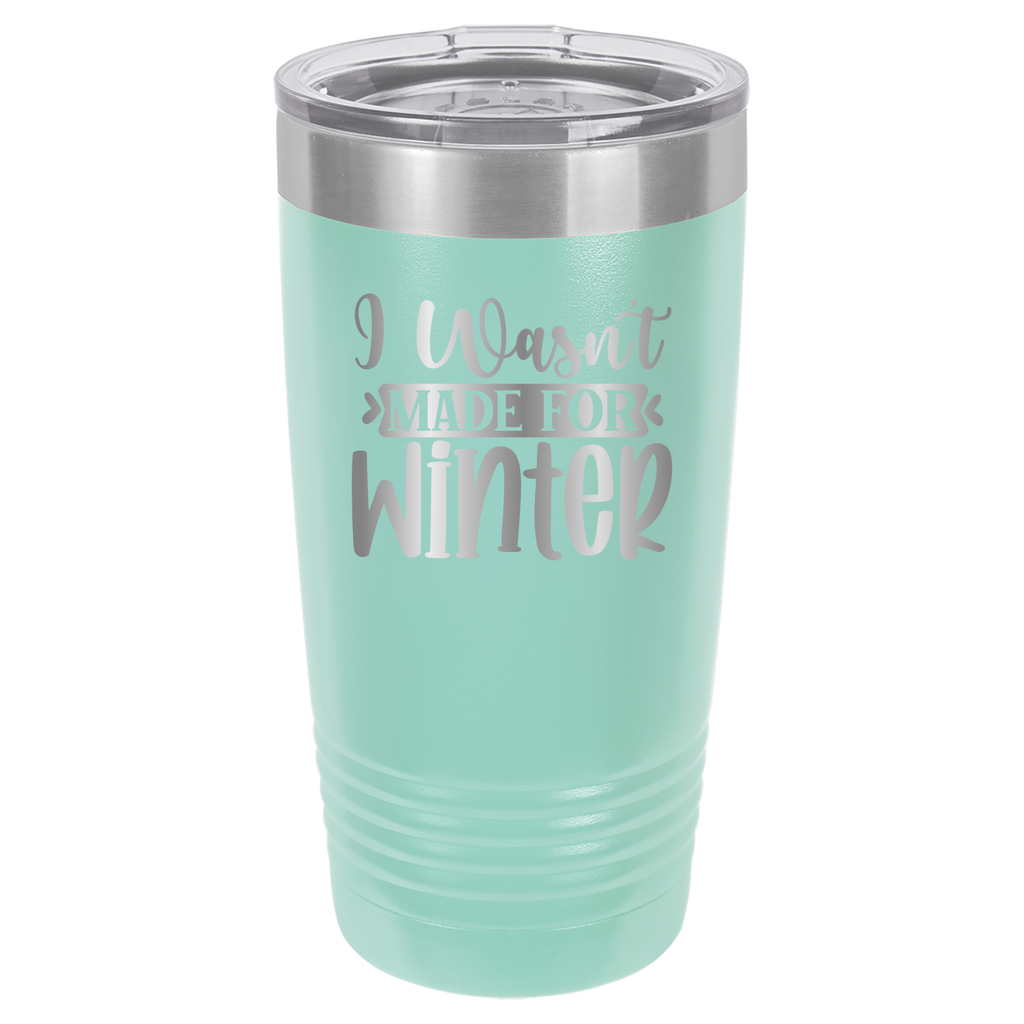 I Wasn't Made For Winter - 20oz Polar Camel Tumbler image 4
