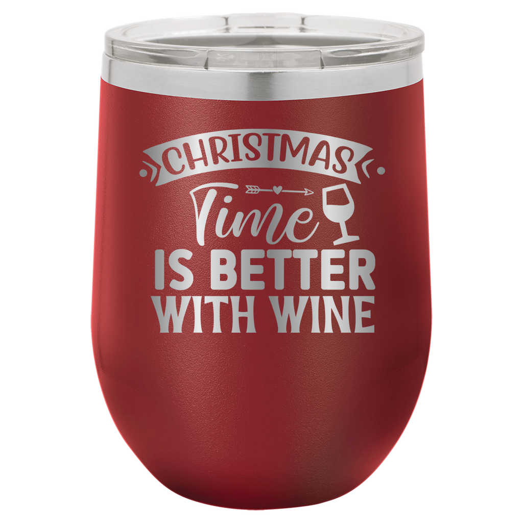 Christmas Time Is Better With Wine - 12oz Polar Camel Wine Tumbler - Maroon image