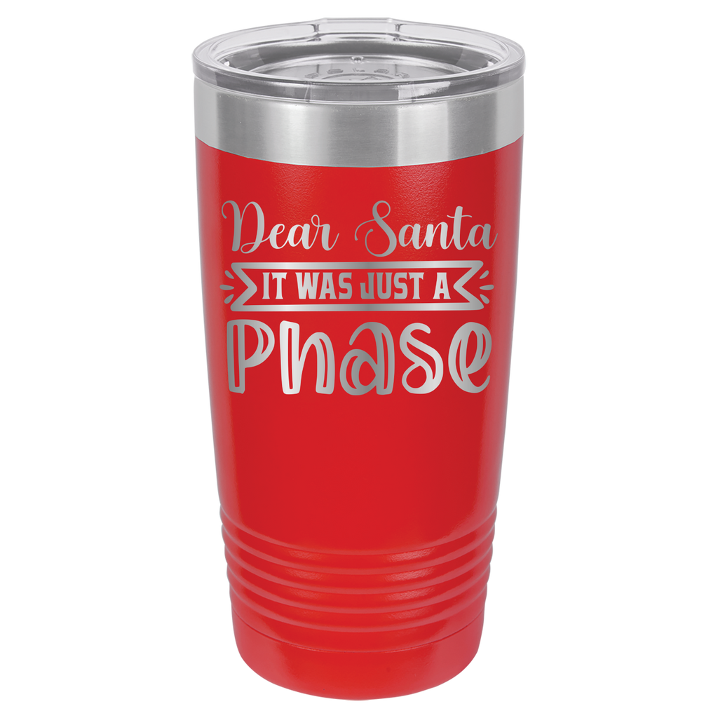 Dear Santa It Was Just A Phase - 20oz Polar Camel Tumbler - Red image