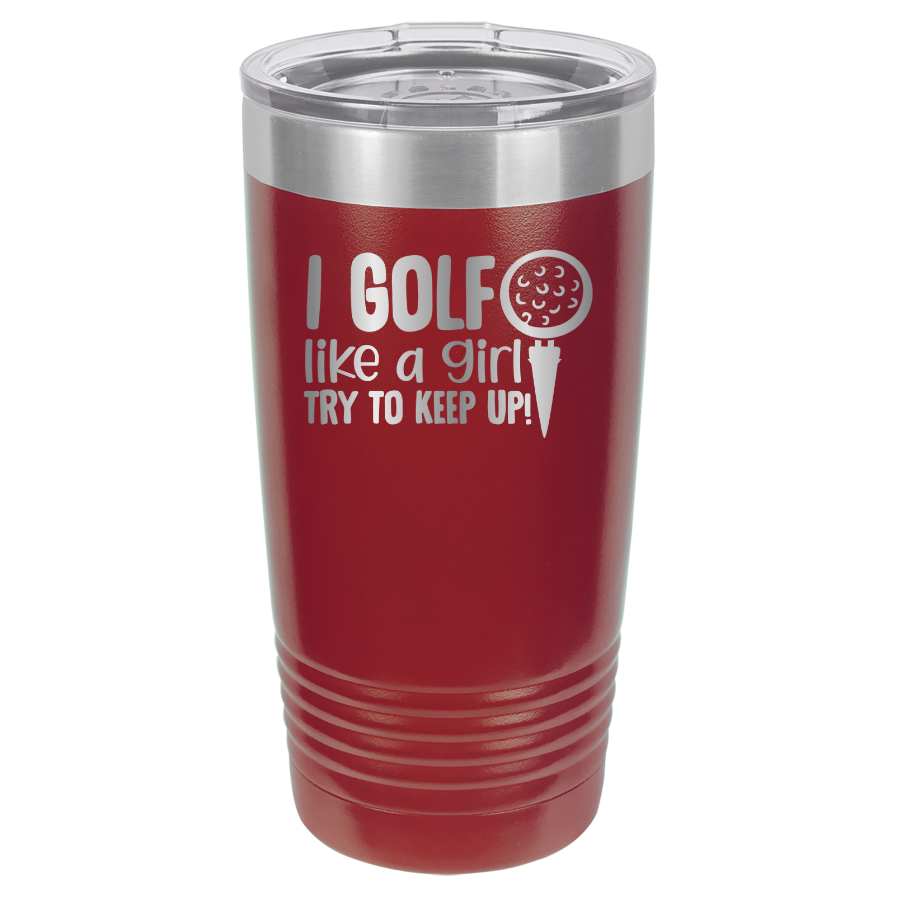 I Golf Like A Girl, Try To Keep Up - 20oz Polar Camel Tumbler - Maroon image