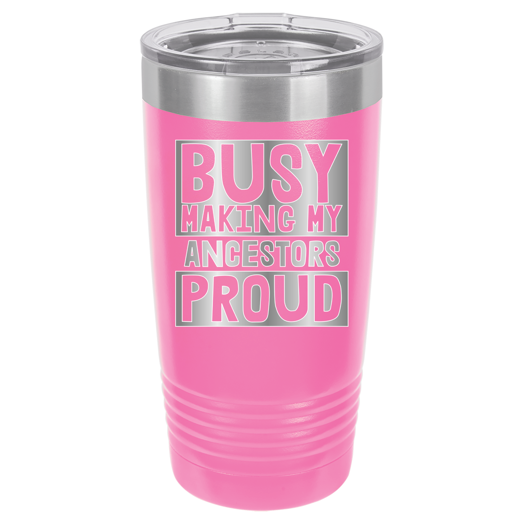 Busy Making My Ancestors Proud - 20oz Polar Camel Tumbler - Pink image