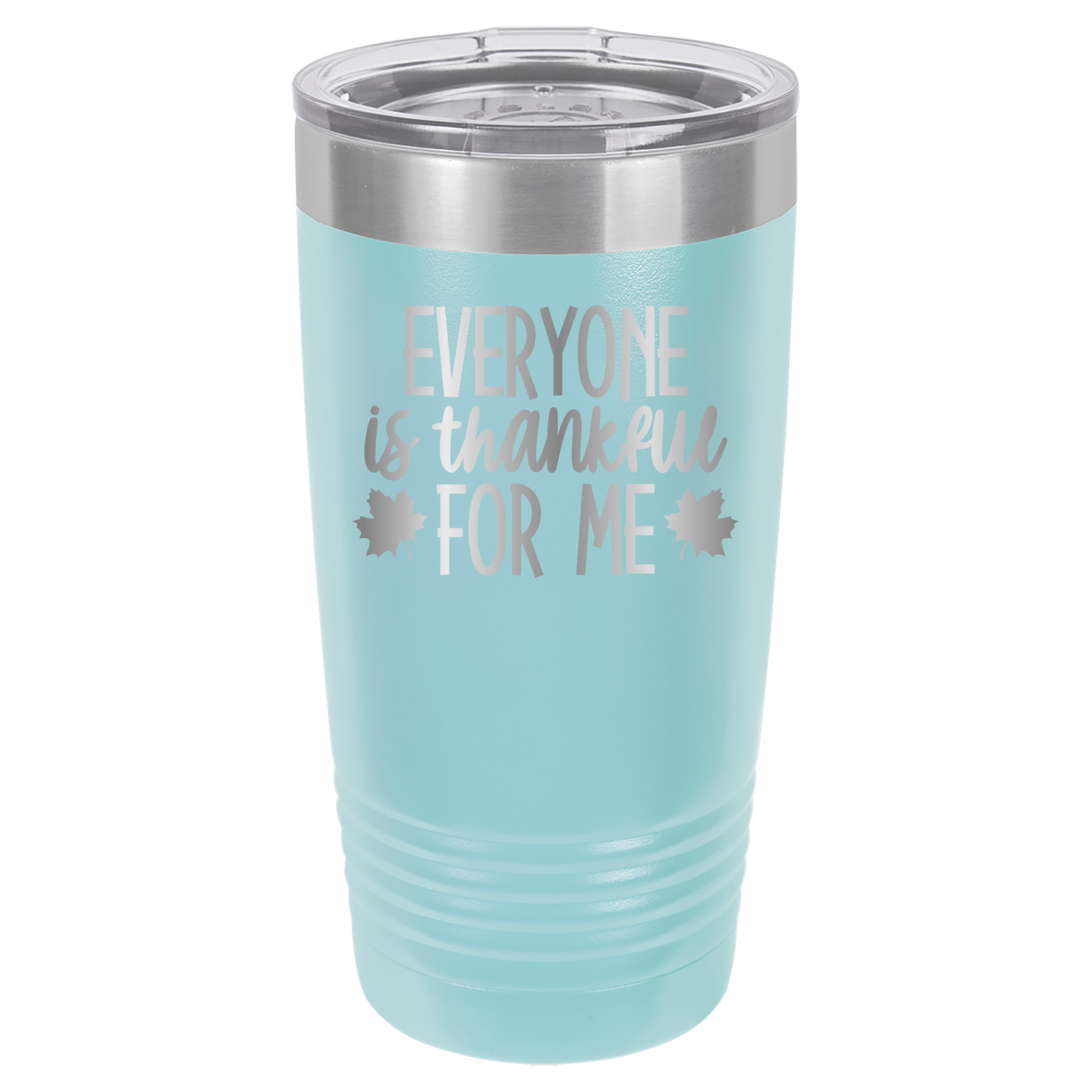 Everyone Is Thankful For Me - 20oz Polar Camel Tumbler - Light Blue image