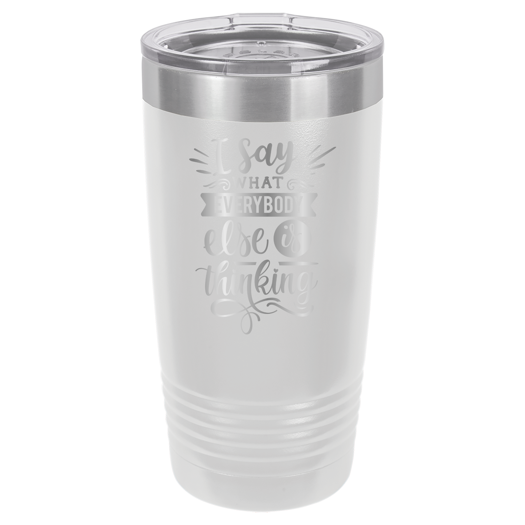 I Say What Everyone Else Is Thinking - 20oz Polar Camel Tumbler image 3