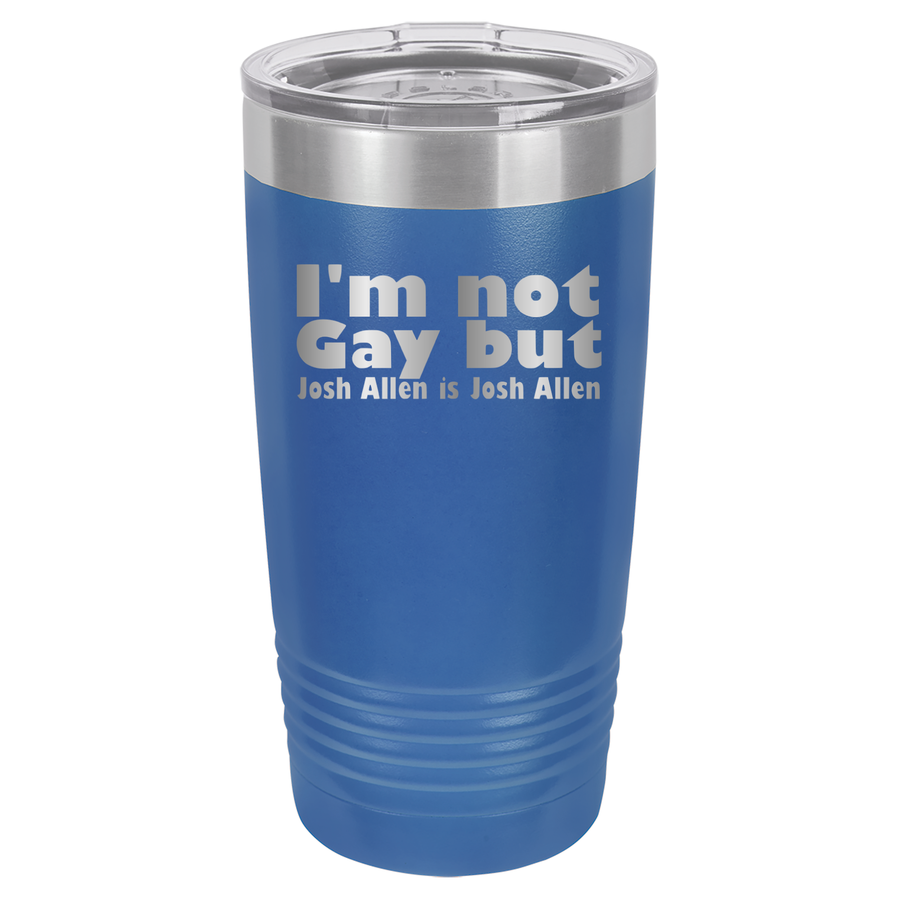 I'm Not Gay But Josh Allen Is Josh Allen - 20oz Polar Camel Tumbler - Royal Blue image