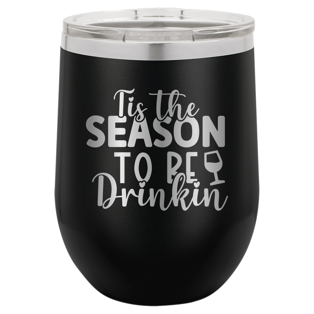 Tis The Season To Be Drinkin' - 12oz Polar Camel Wine Tumbler image 16