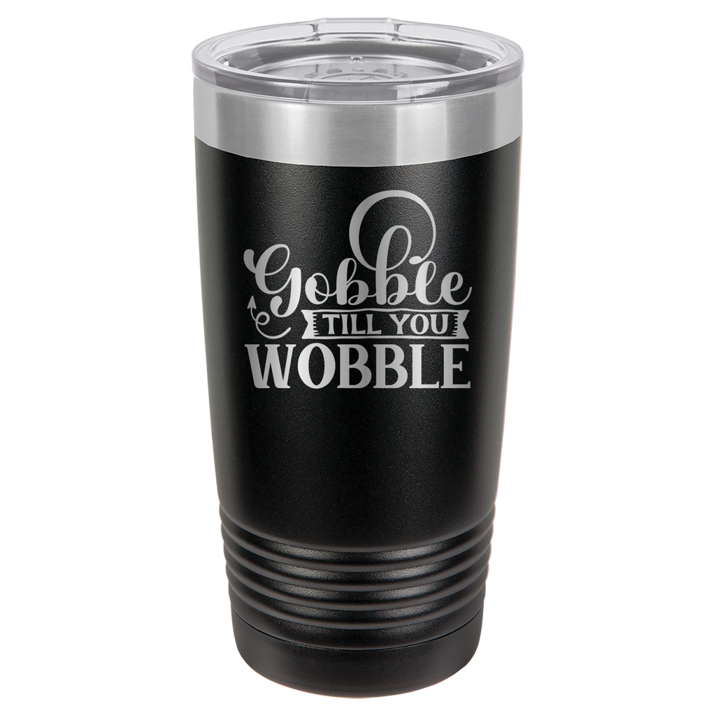 Gobble Til You Wobble - 20oz Polar Camel Tumbler - Black image