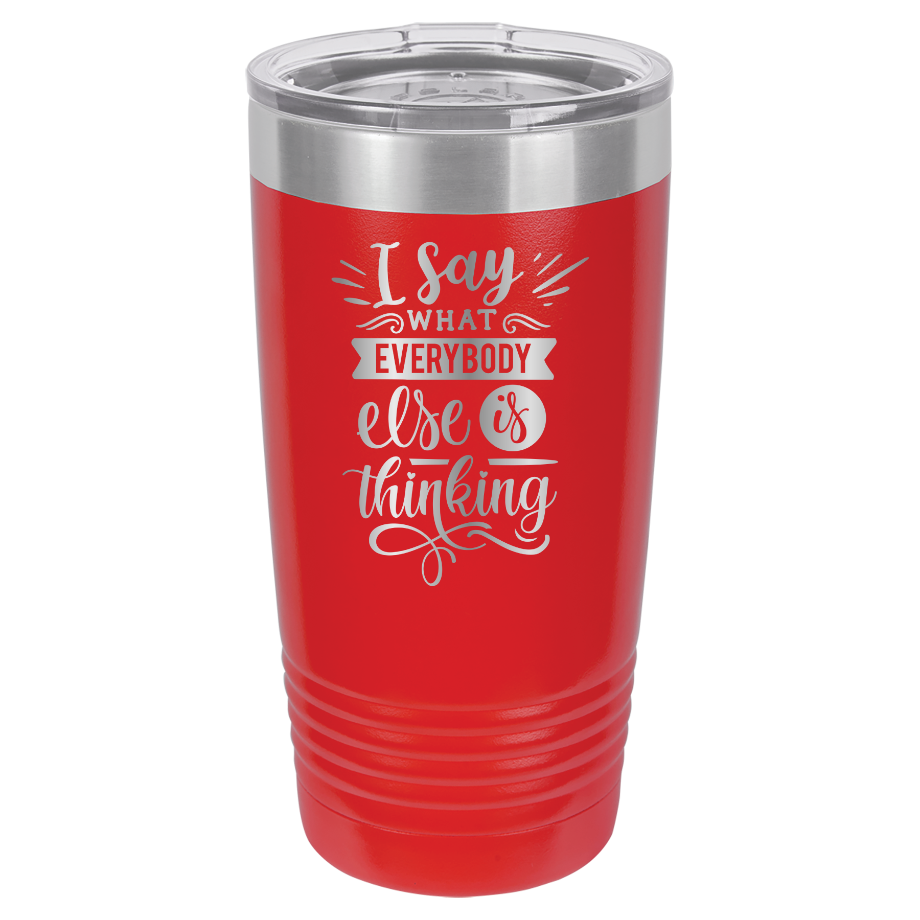 I Say What Everyone Else Is Thinking - 20oz Polar Camel Tumbler - Red image
