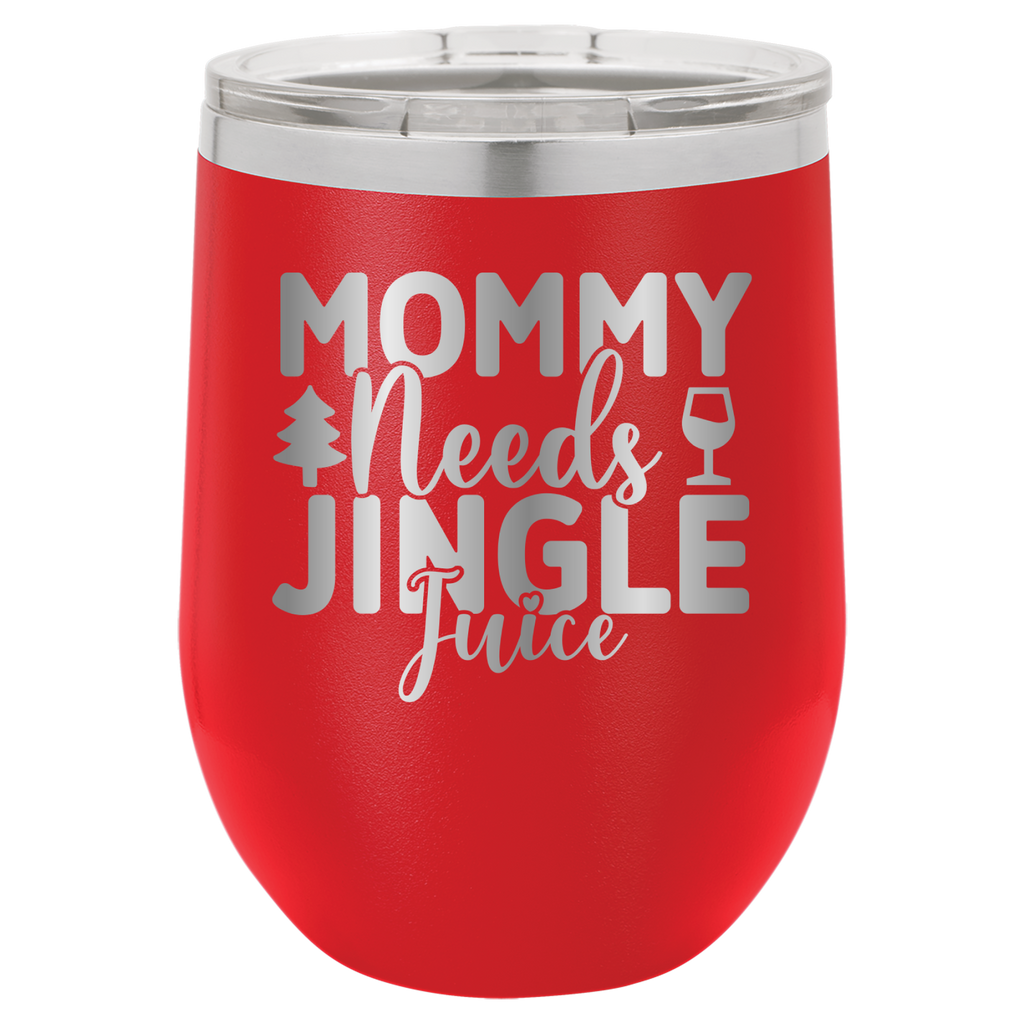 Mommy Needs Jingle Juice - 12oz Polar Camel Wine Tumbler - Red image
