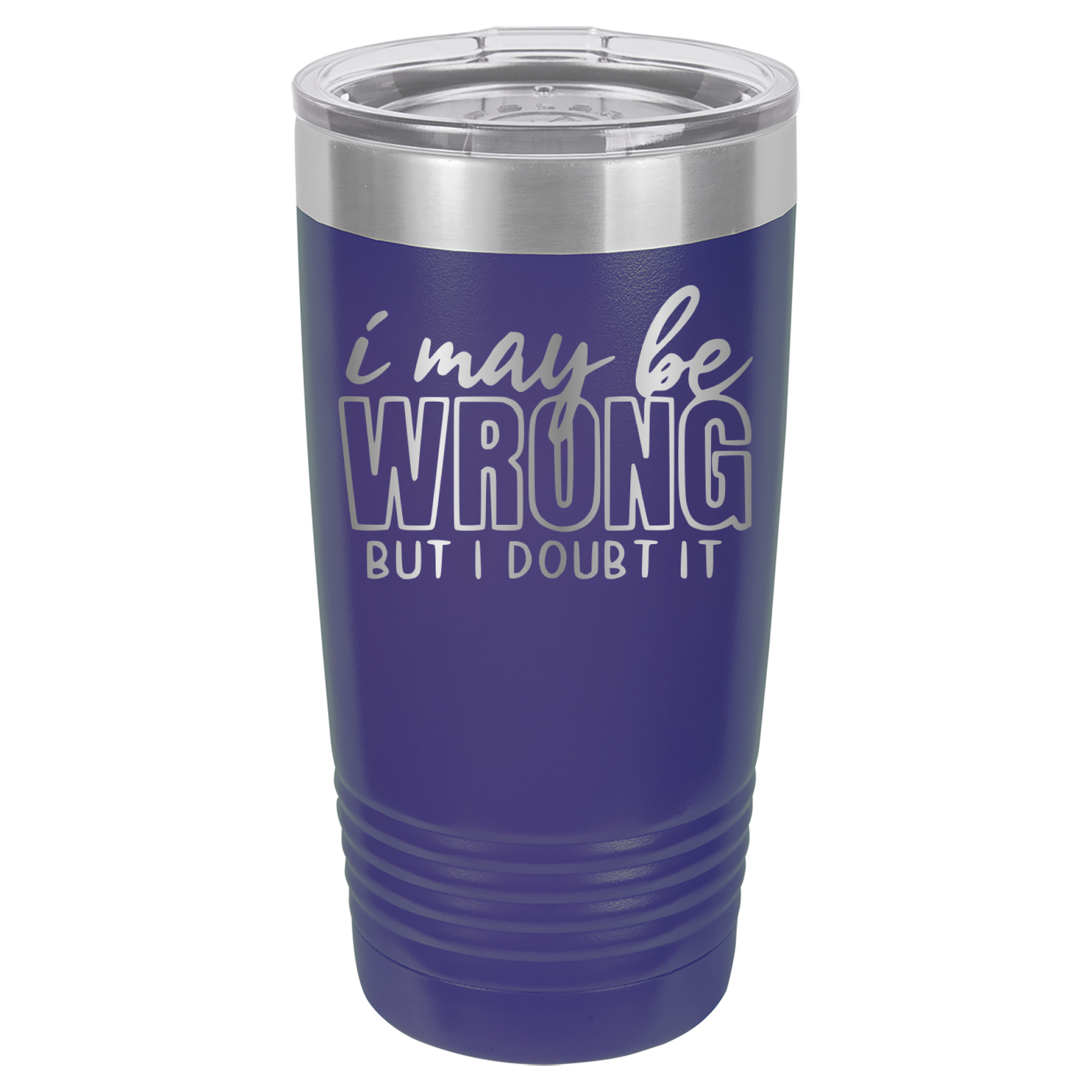 I May Be Wrong But I Doubt It - 20oz Polar Camel Tumbler - Purple image